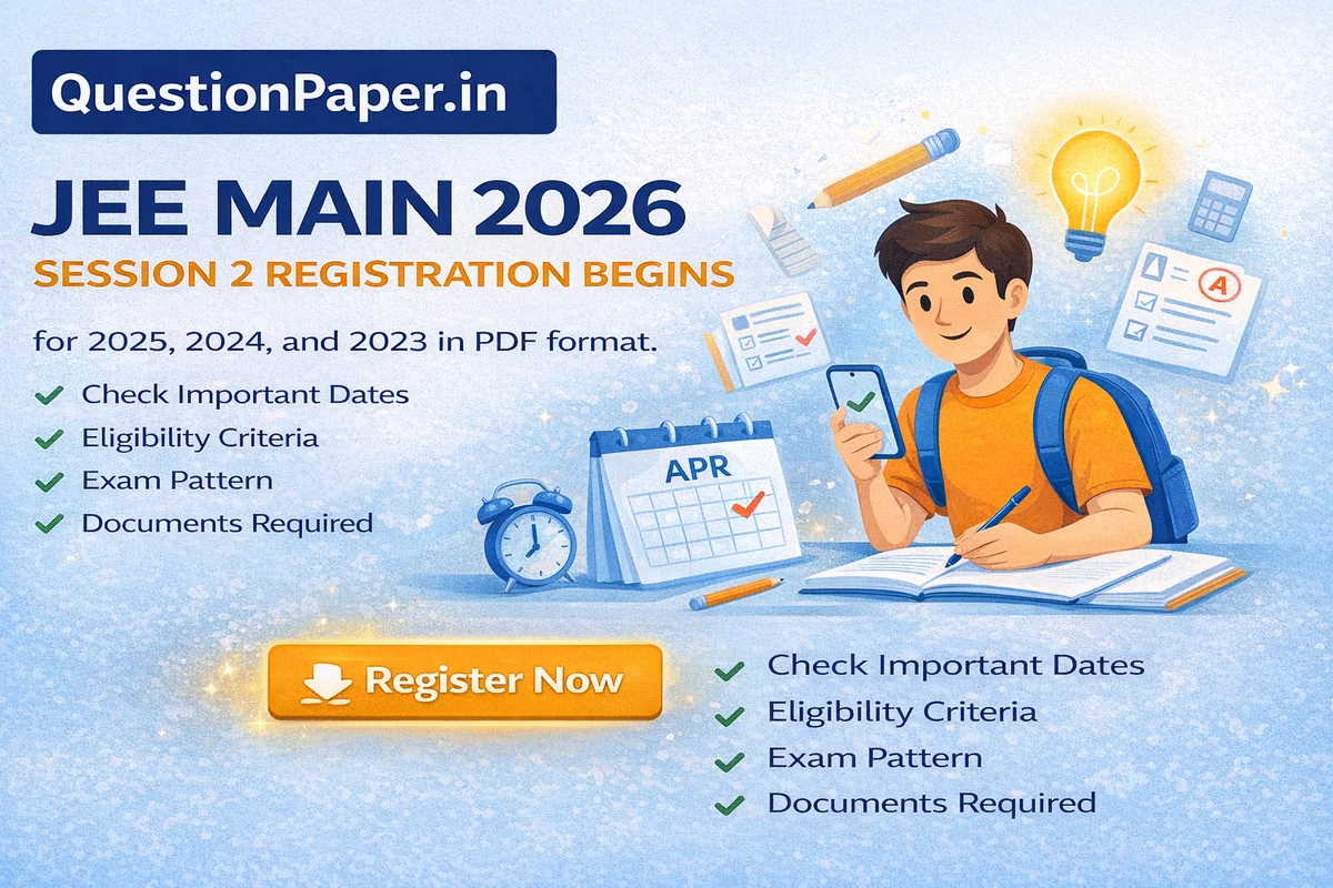 JEE (Main) 2026 Session 2 Registration Begins